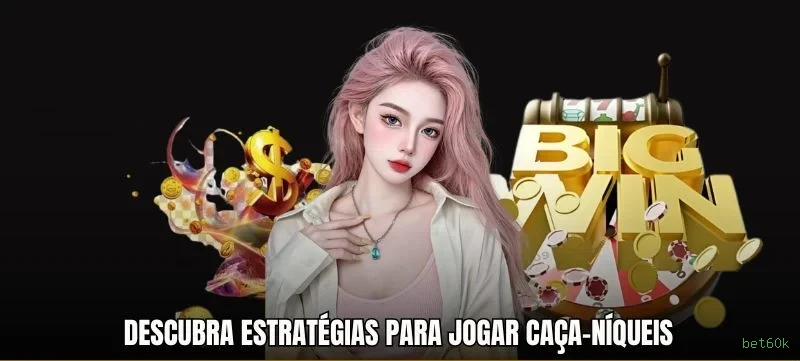 Cassino bet60k app mobile